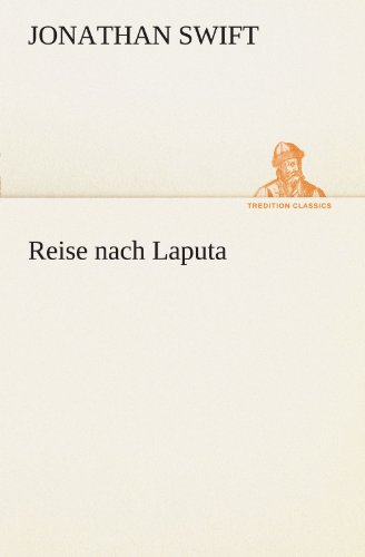 Reise nach Laputa (TREDITION CLASSICS)