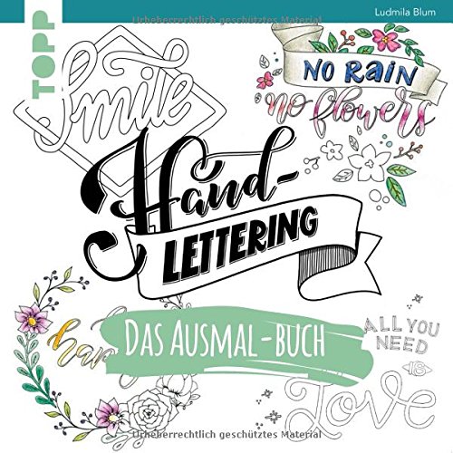 Handlettering. Das AusmalBuch Geletterte Sprüche ausmalen und