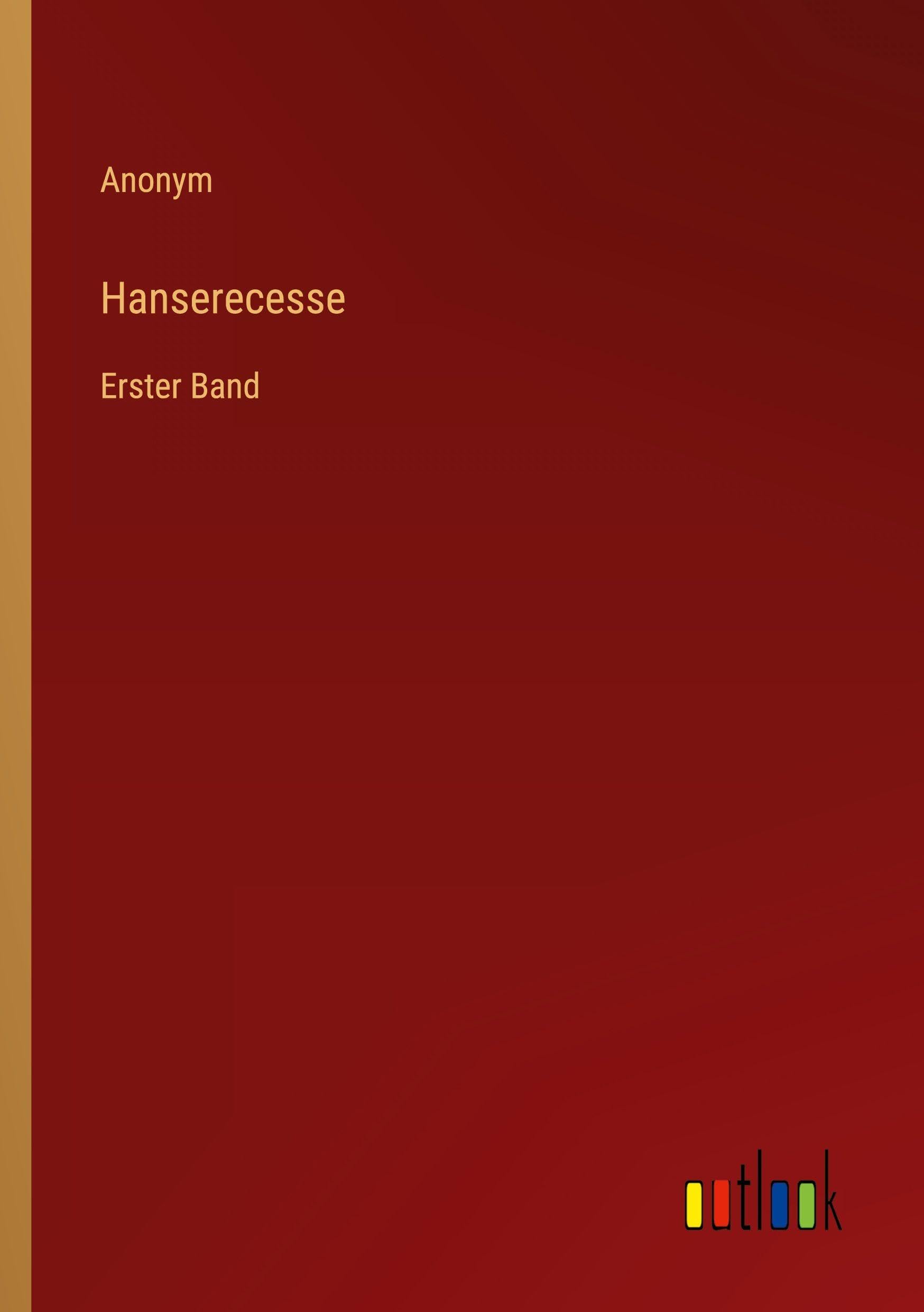 Hanserecesse: Erster Band