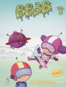 BB3B - La robotata Volume 03 Episodi 07-09 [IT Import]