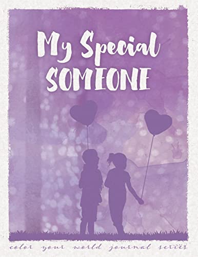 My Special Someone (Color Your World Journal, Band 5)