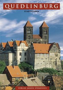 Quedlinburg: Der Stadtführer (STEKO-Stadtführer)