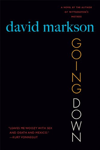 David Markson Going Down, A Novel