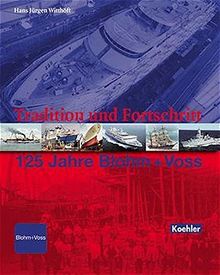 Tradition und Fortschritt. 125 Jahre Blohm + Voss von Witthöft, Hans J. | Buch | Zustand gut