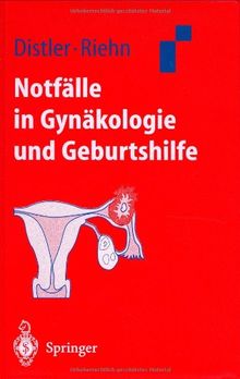 Notfälle in Gynäkologie und Geburtshilfe