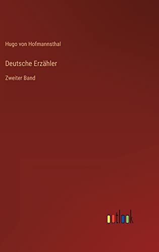 Deutsche Erzähler: Zweiter Band