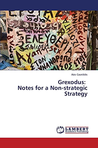 Grexodus: Notes for a Non-strategic Strategy