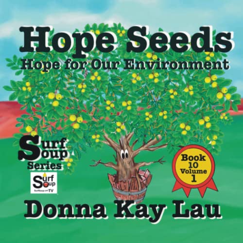Hope Seeds: Hope for Our Environment Book 10 Volume 1 (Surf Soup)