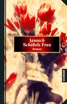 Schäbels Frau. Roman.