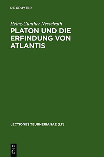Platon und die Erfindung von Atlantis (Lectio Teubnerianae)