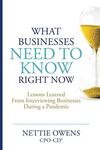 What Businesses Need To Know Right Now: Lessons Learned From Interviewing Businesses During a Pandemic (Sagacity Series - Expert Interviews with Top Business Leaders, Band 1)