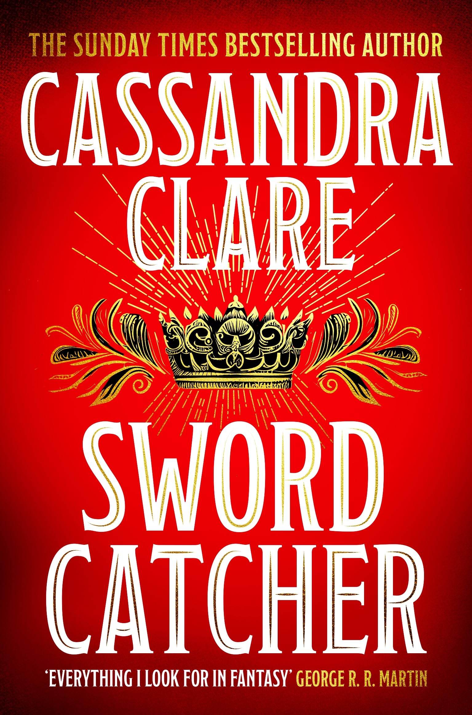 Cassandra Clare Sword Catcher, Discover The Magical Sunday Times Bestseller From The Author Of The Shadowhunter Chronicles
