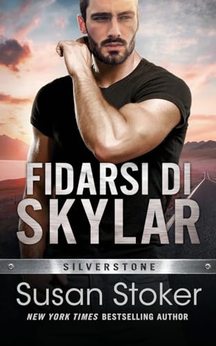 Fidarsi di Skylar (Silverstone, Band 1)