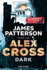 Alex Cross - Dark: Thriller