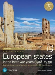 Pearson Baccalaureate History Paper 3: European states in the inter-war years (1918-1939) (Pearson International Baccalaureate Diploma: International Editions)