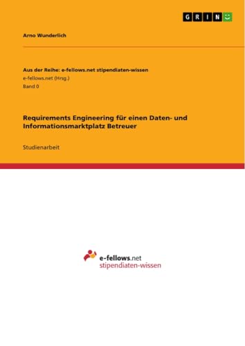Requirements Engineering für einen Daten- und Informationsmarktplatz Betreuer