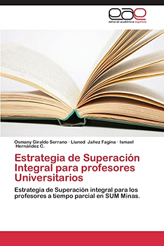 Estrategia de Superación Integral para profesores Universitarios: Estrategia de Superación integral para los profesores a tiempo parcial en SUM Minas.
