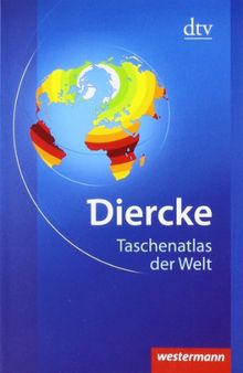 DIERCKE-Taschenatlas der Welt: Physische und politische Karten