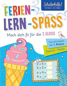 Ferien-Lern-Spaß | Mach dich fit für die 2. Klasse: Das Wichtigste der 1. Klasse | Deutsch • Mathe | Schülerhilfe