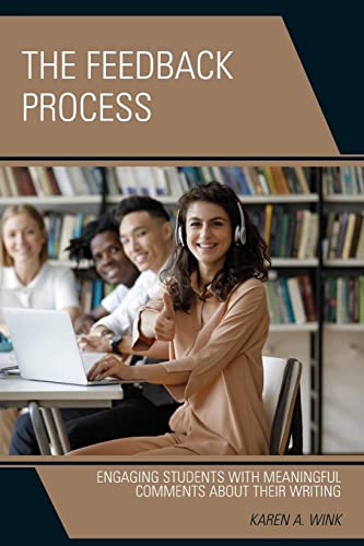 Feedback Process: Engaging Students with Meaningful Comments About their Writing