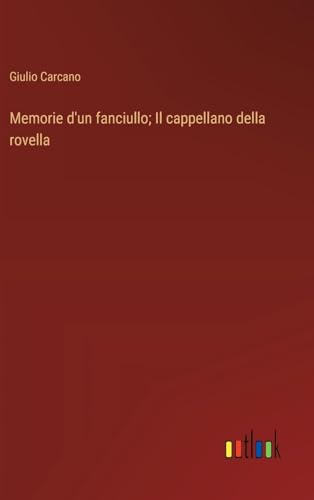 Memorie d'un fanciullo; Il cappellano della rovella