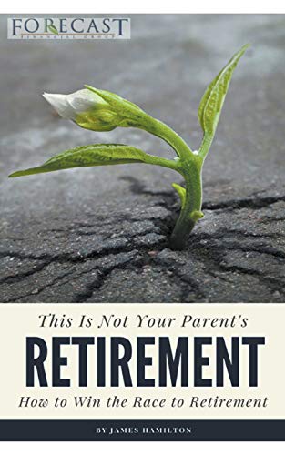 James Hamilton This Is Not Your Parent's Retirement