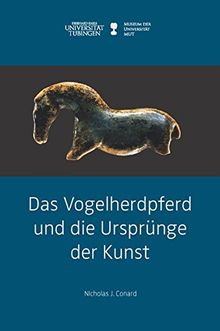 Das Vogelherdpferd und die Ursprünge der Kunst (Kleine Monographien des MUT)