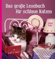 Das große Lesebuch für schlaue Katzen