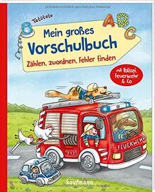 Mein großes Vorschulbuch – Zählen, zuordnen, Fehler finden: mit Polizei, Feuerwehr & Co. (Übungen für Kindergarten und Vorschule: Übungsbuch mit Übungsmaterial)