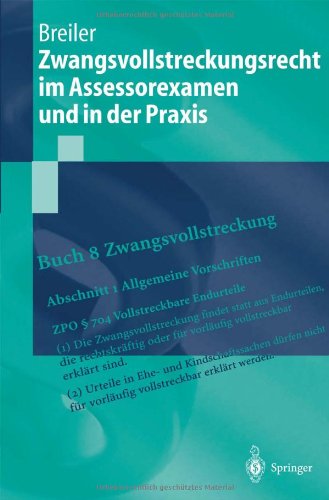 Zwangsvollstreckungsrecht im Assessorexamen und in der Praxis (Springer-Lehrbuch) (German Edition)