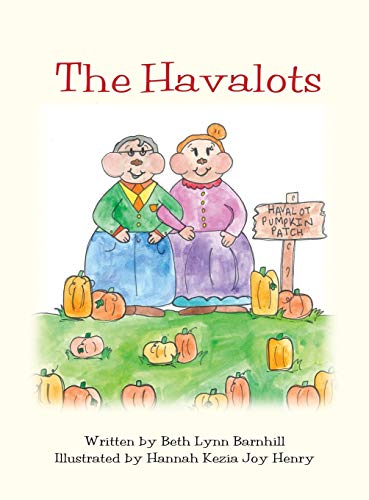 The Havalots (The Adventures of the Havalots, Band 1)