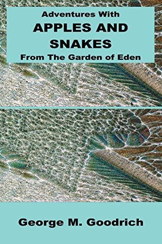 Adventures with Apples and Snakes: From the Garden of Eden