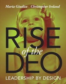 Rise of the DEO: Leadership by Design (Voices That Matter)