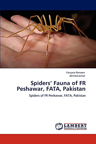 Spiders’ Fauna of FR Peshawar, FATA, Pakistan: Spiders of FR Peshawar, FATA, Pakistan