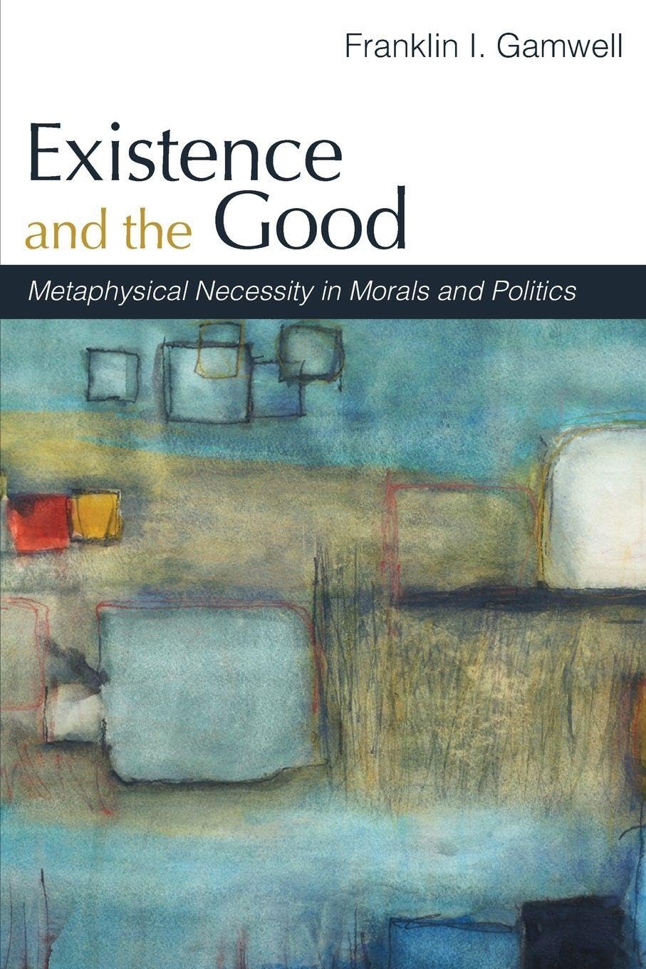 Existence and the Good