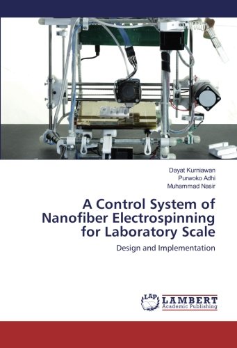 A Control System of Nanofiber Electrospinning for Laboratory Scale: Design and Implementation