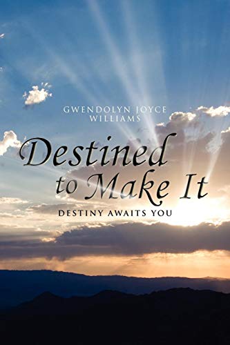 Destined to Make It: Destiny awaits you