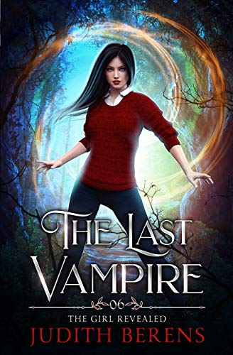 The Girl Revealed (The Last Vampire, Band 6)