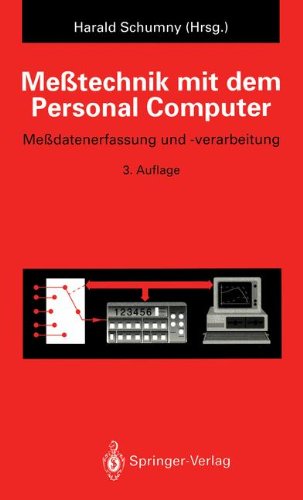 Meßtechnik mit dem Personal Computer: Meßdatenerfassung und -verarbeitung