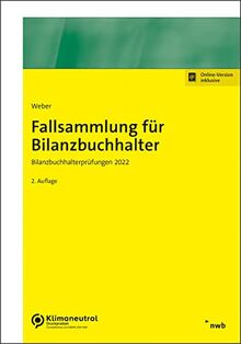 Fallsammlung für Bilanzbuchhalter: Bilanzbuchhalterprüfungen 2022 (NWB Bilanzbuchhalter)