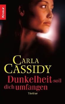Dunkelheit soll dich umfangen: Thriller