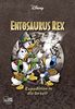 Enthologien 32: Entosaurus Rex - Expedition in die Urzeit (Disney Enthologien, Band 32)