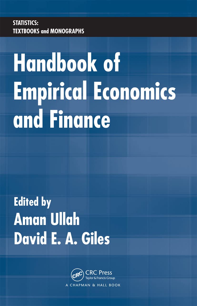 Handbook of Empirical Economics and Finance (Statistics: Textbooks and Monographs)