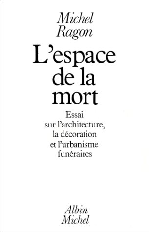 Espace De La Mort (l') (etudes Artistiques - Histoire De L'art)