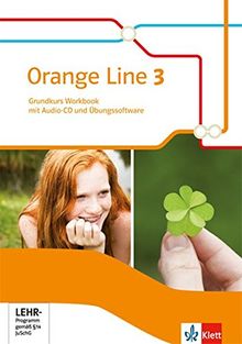 Orange Line / Workbook mit Audio-CD und Übungssoftware 7. Schuljahr: Ausgabe 2014 / Grundkurs