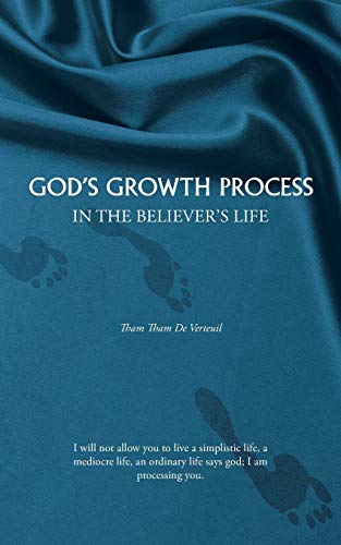 God's Growth Process: In the Believer's Life