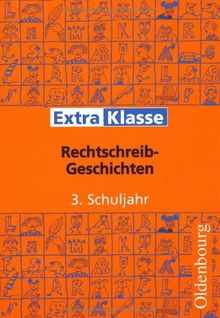 3./4. Schuljahr - Rechtschreib-Geschichten für das 3. Schuljahr