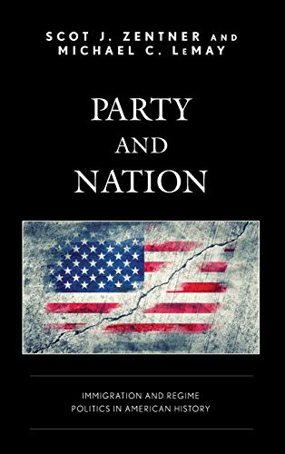 Party and Nation: Immigration and Regime Politics in American History