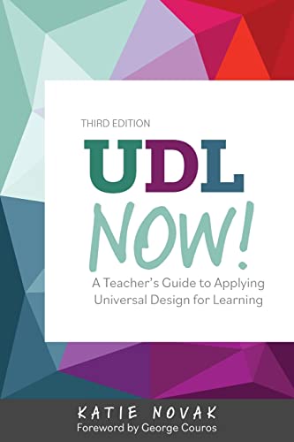 Katie Novak Udl Now!, A Teacher's Guide To Applying Universal Design For Learning