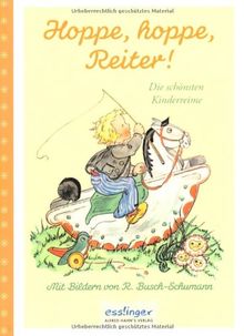 Hoppe, hoppe, Reiter: Die schönsten Kinderreime